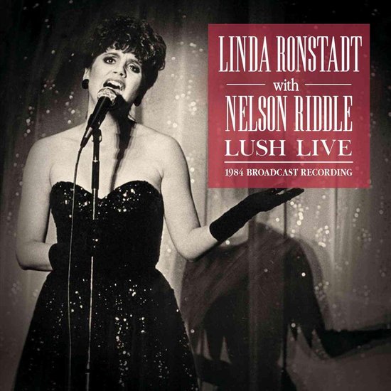 Linda Ronstadt with Nelson Riddle - Lush Live - CD