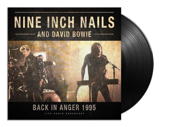 Nine Inch Nails & David Bowie – Best of Back In Anger 1995 - Vinyl
