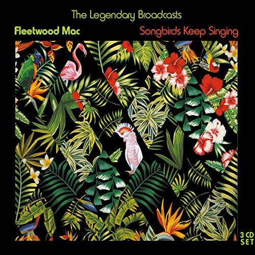 FLEETWOOD MAC - Songbirds Keep Singing - CD - NEW
