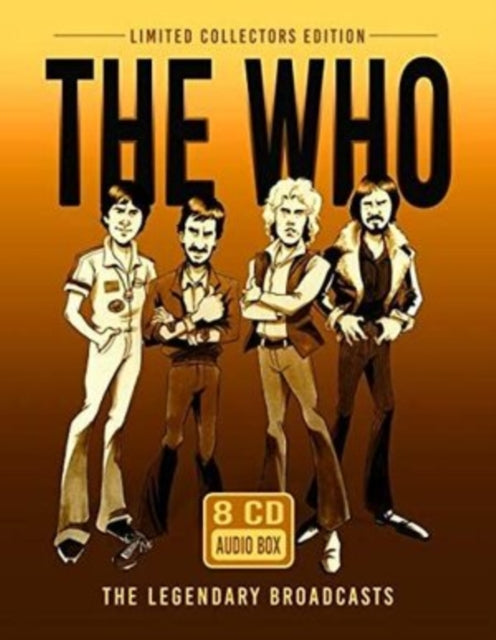 The Who - The Legendary broadcasts - 8 CD  - Limited Edition Set