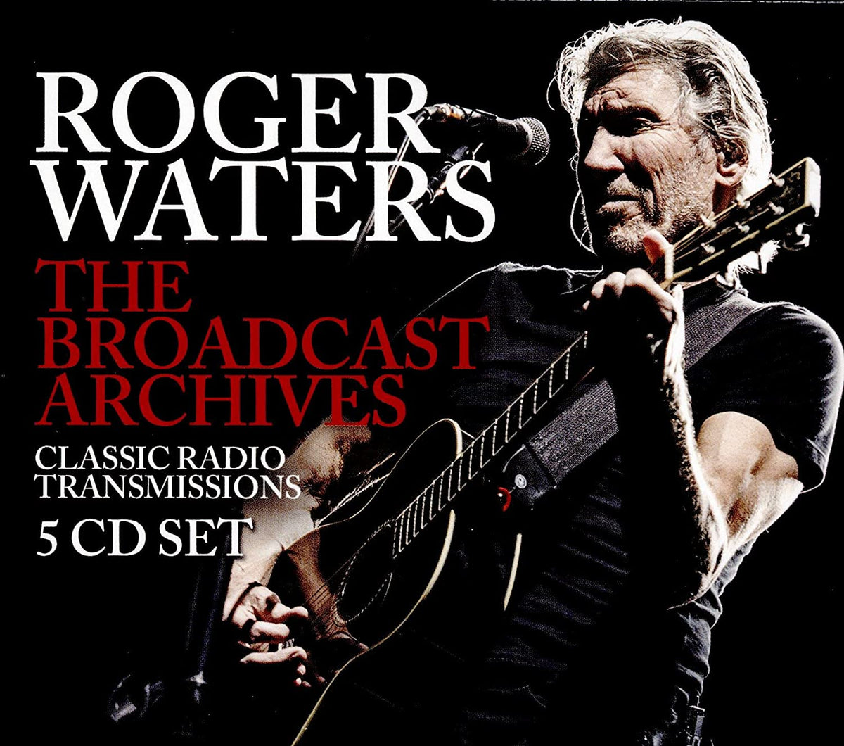 Roger Waters - The Broadcast Archives - 5 CD Box set