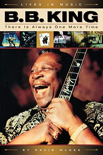 B.B. King: There Is Always One More Time - Paperback Book