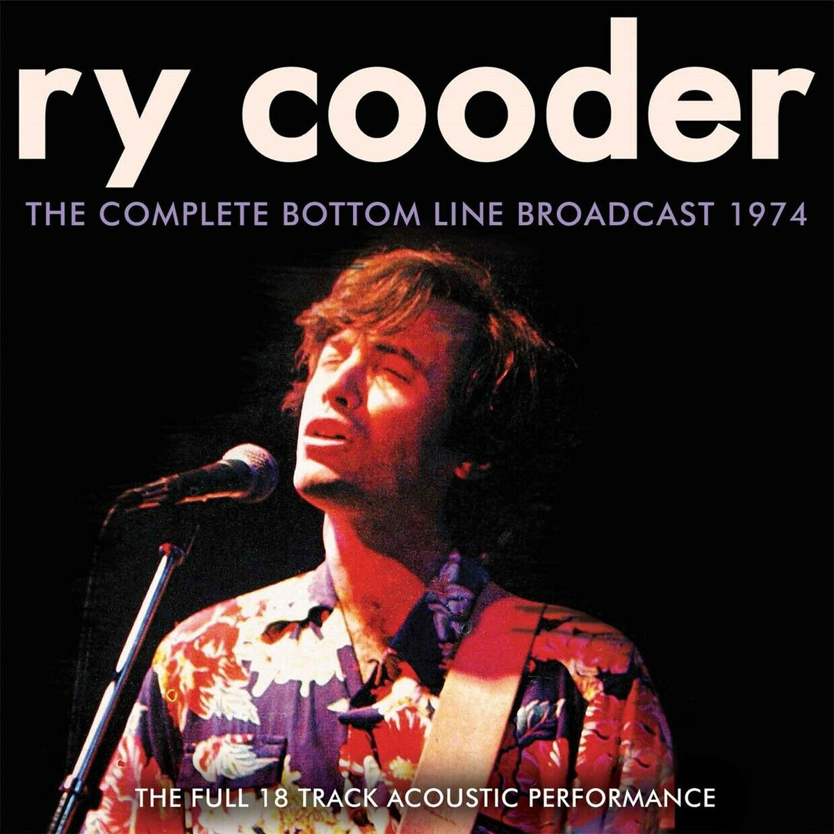 Ry Cooder - The Complete Bottom Line Broadcast 1974 - CD